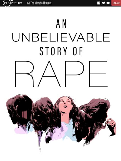 An Unbelievable Story Of Rape Propublica